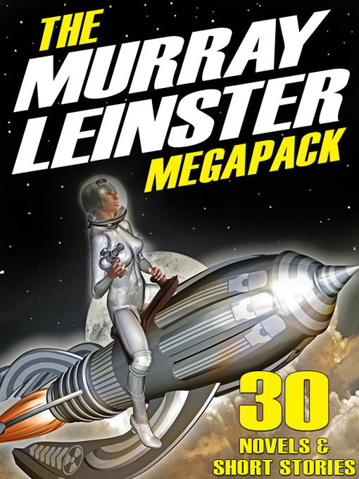 Title details for The Murray Leinster Megapack by Murray Leinster - Available